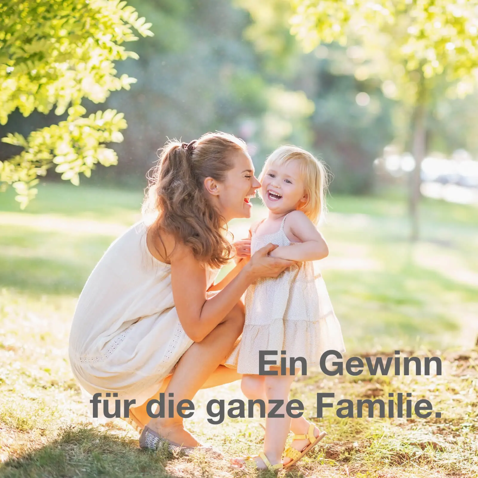 Ein Gewinn für die ganze Familie.